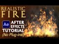 Realistic Fire without Plugins (After Effects Tutorial)