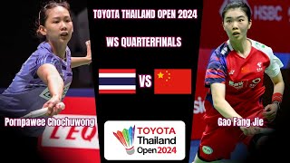 Pornpawee Chochuwong vs Gao Fang Jie - QuarterFinals - Badminton Thailand Open 2