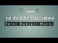 Ya Robbi Sallimna | Sukarol Munsyid | Karaoke Sholawat Al Banjari Murni With Lyric