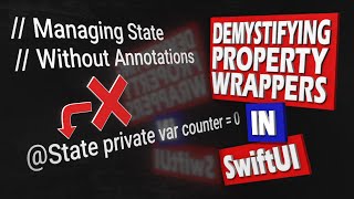 SwiftUI Tutorial: State Without Annotations - Demystifying Property Wrappers Part 1