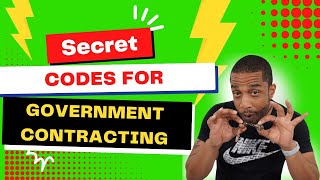 Secret Codes For Government Contracting, NAICS Code \u0026 PSC Code Plus More....