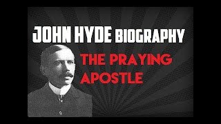 John 'Praying' Hyde | Pioneer Missionary to India | Short Biography series | Mission Edify