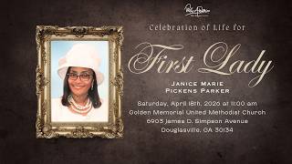 Celebrating The Life & Legacy of First Lady Janice Marie (Pickens) Parker