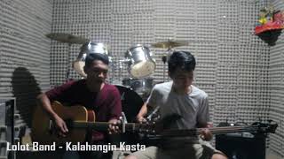 Lolot band -Kahalangin Kasta