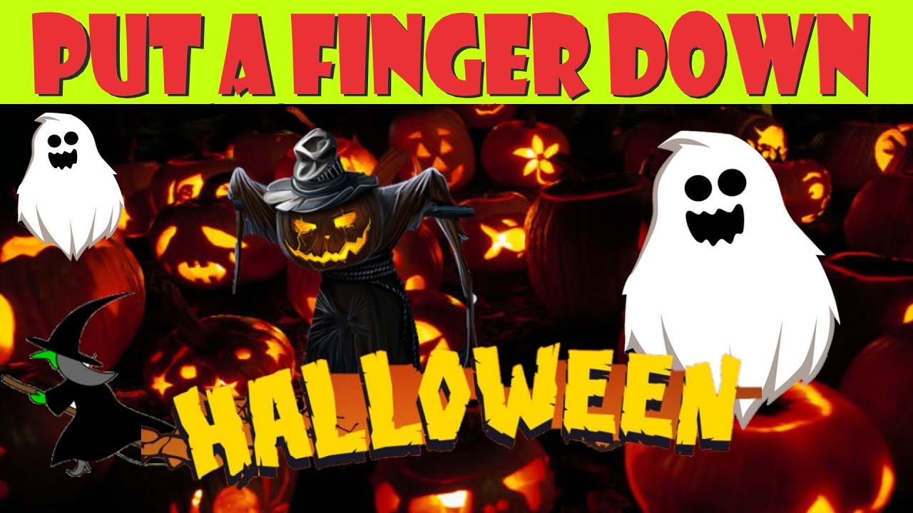 Put A Finger Down Halloween Edition Youtube