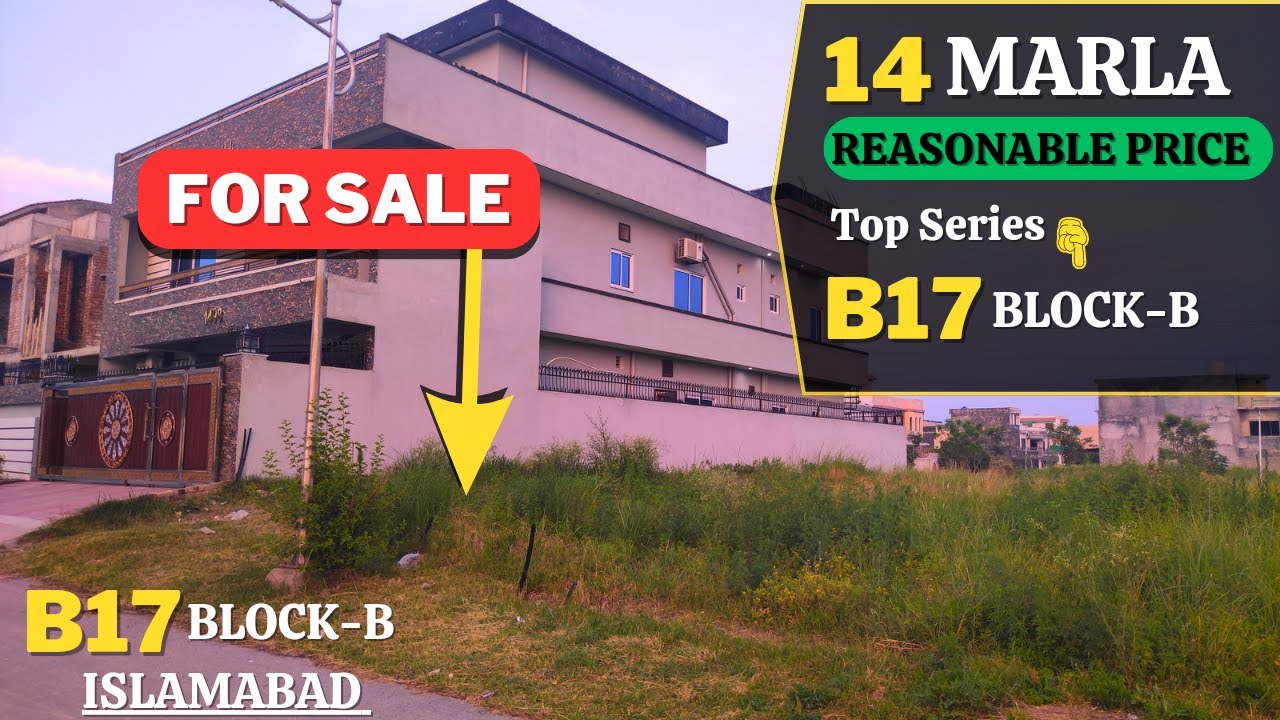 14 Marla Plot For Sale In B17 Islamabad Block B | Reasonable Price ...