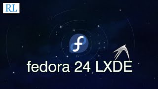 fedora 24 LXDE ~Quick look~ #Linux