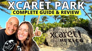 XCARET - COMPLETE GUIDE to planning THE BEST DAY at XCARET PARK! 🔥  (MEXICO ESPECTACULAR)