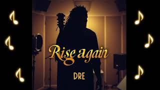 Dre feat Sasha - Rise Again [Official Visualizer]