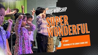 Super Wonderful God Dance | Pentecostals of Summerville - Children's Department