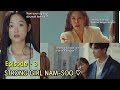 HADIRNYA KERABAT JAUH NAMSOON !! BONGSON  || STRONG GIRL NAM SOON EPISODE 3 || ALUR CERITA WINFOKPOP