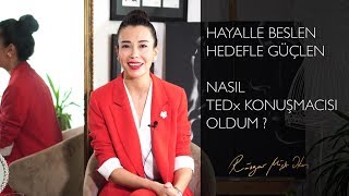 Hayalle Beslen Hedefle Güçlen: Nasıl Tedx Konuşmacısı Oldum?