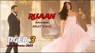 Tu Badal Deti Hai Mausam | Arijit Singh| Tiger 3 | Salman Khan, Katrina Kaif | Ruaan Song
