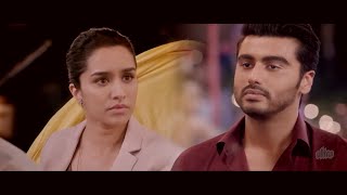 तुम्हारा दिया एक ही तो घाव है मेरा जो कभी भरता नहीं है | Arjun Kapoor \u0026 Shraddha Kapoor | Best Scene