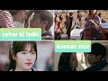 Korean mv|| seher ki ladki|| baadshah||multi drama mix