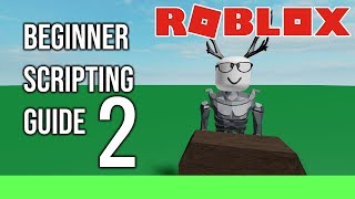 [ROBLOX] - Beginner Scripting Guide - [Ep 2] Variables & Functions!