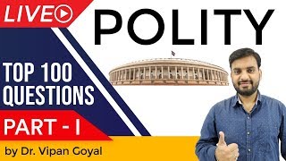 Indian Polity & Constitution | Top 100 MCQ for UPSC PCS SSC CGL Railway by Dr Vipan Goyal | Part 1