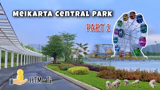 Keliling Taman Meikarta 2021 Luas Banget Sampe Capek‼️ PART2
