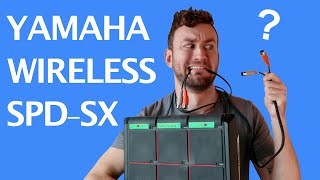 YAMAHA made my SPD-SX WIRELESS?!?!