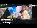 Oh My! (live) SEVENTEEN @BMO STADIUM LA DAY 2