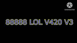 88888 LOL V420 V3 Version A-F ALL 1-2