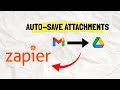 How to Automatically Save Gmail Attachments to Google Drive using Zapier 2026