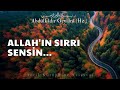 Allah'ın Sırrı Sensin | Abdulkadir Geylani Hz. | Sesli Kitap