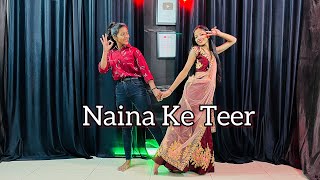 Naina Ke Teer | Renuka Pawar & Tanu Rawat | Rani Ho Tere Laya Mai Lal Sharara | Dance Cover