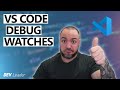 Debugging in Visual Studio Code with Watches
