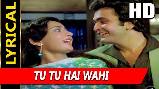 Tu Tu Hai Wahi With Lyrics | Kishore Kumar, Asha Bhosle | Yeh Vaada Raha 1982 Songs| Rishi Kapoor