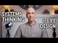 Systems Thinking to Design Your Life — Life OS