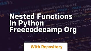 nested functions in python freecodecamp org