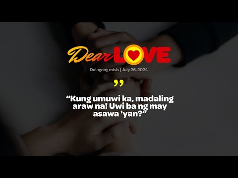 DALAGANG MISIS – Dear Love July 26, 2024