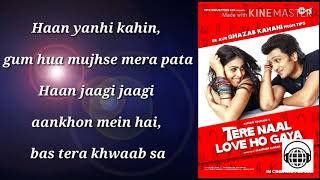 Tu Mohabbat Hai Full Lyrics | Tere Naal Love Ho Gaya | Atif Aslam, Priya Panchal, Monali Thakur