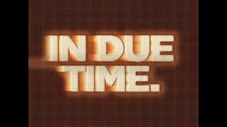 praise. - "in due time." [lyric video]