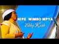 NIPE WIMBO MPYA // EBBY KUSH // Official video