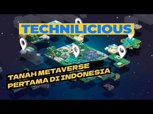 Video Tanah Metaverse Pertama Di Indonesia Terjual Rp 150 Jut
