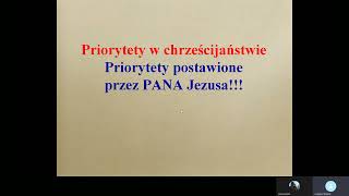 Priorytety w chrześcijaństwie. Priorytety postawione przez PANA Jezusa!!!