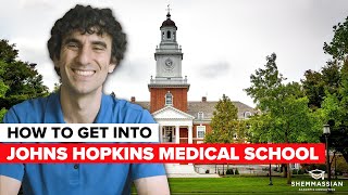 How to Get into Johns Hopkins Medical School