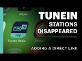 TuneIn Stations Disappeared - Adding A Direct Link