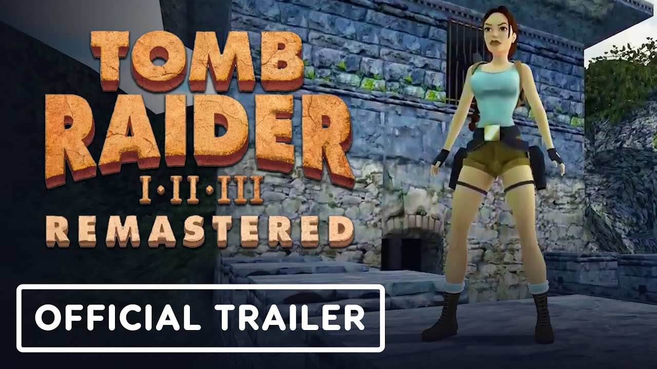 Tomb Raider 1-3 Remastered - Official Reveal Trailer | Nintendo Direct ...