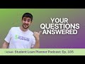 listener mailbag your student loan questions answered