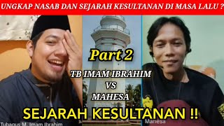 SUPER KEREN ‼️ DISKUSI TB IMAM IBRAHIM VS MAHESA ❓