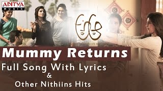 Mummy Returns Full Song With Lyrics | A Aa Telugu Movie | Nithiin, Samantha