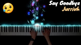 [Emotional Piano Music] Jurrivh - Say Goodbye (Sad Piano Cover by Nocturno Piano)