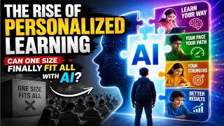 The Rise of Personalized Learning Can One Size Finally Fit All with AI