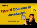 #11 - typeOf Operator In JavaScript