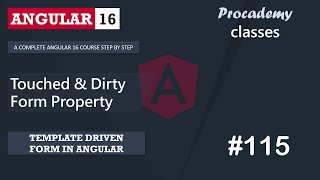 #115 Touched & Dirty Form Property | Template Driven Form | A Complete Angular Course