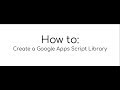 How to Create a Google Apps Script Library | Google Apps Script | 8 Min Tutorial