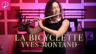 La Bicyclette - Yves Montand - [Flute Cover]